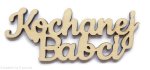 KOCHANEJ BABCI napis ze sklejki  Decoupage 9,5 x 4 cm Dzień Babci