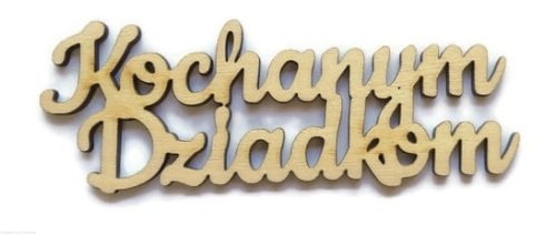 KOCHANYM DZIADKOM napis ze sklejki  Decoupage 12 x 4 cm